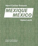 Helen Levitt / Henri Cartier-Bresson. Mexico，海伦·莱维特/亨利·卡蒂埃·布列松.墨西哥