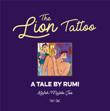 The Lion Tattoo: A Tale by Rumi，【入围2018英国图书设计与制作大奖决赛】狮子纹身:鲁米的故事
