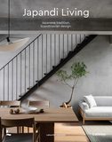 Japandi Living : Japanese Tradition. Scandinavian Design，Japandi风格：日式侘寂. 北欧极简