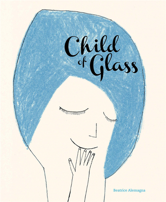 Child of Glass，玻璃之子