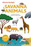 【Ultimate Spotlight】Savanna Animals，【**焦点翻翻立体书】大草原动物