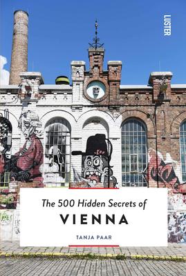 The 500 Hidden Secrets of Vienna,【旅行指南】维也纳：500个隐藏的秘密
