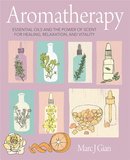 Aromatherapy: Essential oils and the power of scent for healing, relaxation, and vitality?，芳香疗法