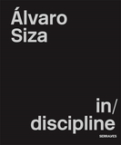 Alvaro Siza in/discipline，阿尔瓦罗·西扎：在/学科中