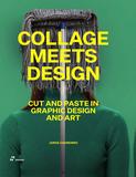 Collage Meets Design: Cut and Paste in Graphic Design and Art，拼贴画与设计：图形设计和艺术中的剪切和粘贴