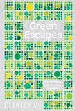 Green Escapes: The Guide to Secret Urban Gardens，绿色解密：城市花园的秘密手册
