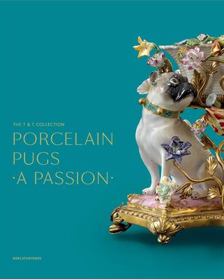 Porcelain Pugs: A Passion，陶瓷哈巴狗：激情