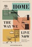 Home: The Way We Live Now，家：当今生活方式