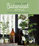 Botanical Style: Inspirational decorating with nature, plants and florals，植物风格：灵感装饰与自然，植物和花香