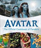 Avatar The Official Pandora Cookbook ，阿凡达潘多拉星球官方食谱