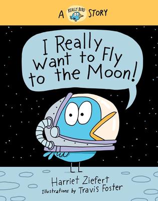 【Really Bird Stories】I Really Want to Fly to the Moon!，【小鸟Really】我真的很想飞上月球