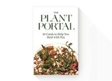 The Plant Portal: 50 cards to help you heal with tea，植物小卡：50个茶叶疗愈法