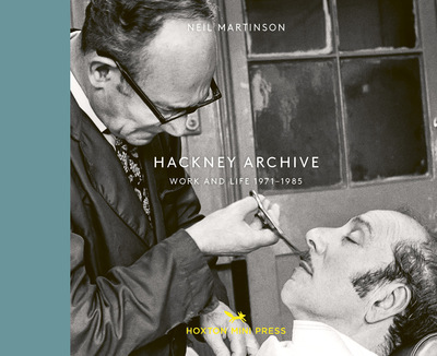 Hackney Archive: Work and Life 1971-1985，哈克尼档案:1971-1985年的工作与生活