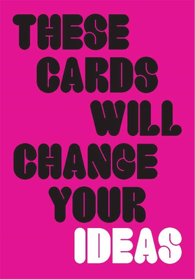 These Cards Will Change Your Ideas，改变你想法的卡片