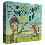 The Flying Machine Kit: Make 5 Planes! 会飞的机械装备