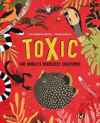 Toxic：The World’s Deadliest Creatures，小朋友需知的有毒生物
