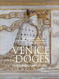 Venice and the Doges，威尼斯和教皇:600年来的建筑/纪念碑/雕塑