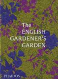 The English Gardener's Garden，英国园丁的花园