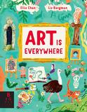 Art is Everywhere ，随处即是艺术