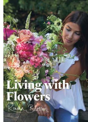 Living with Flowers: Blooms & Bouquets for the Home，与花同居:家居花艺设计
