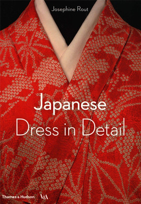 【Victoria and Albert Museum】Japanese Dress in Detail ，日本服饰细节