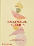 Ballymaloe Desserts: Iconic Recipes and Stories from Ireland，巴利玛洛甜点：来自爱尔兰的标志性食谱和故事