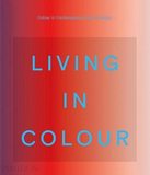 Living in Colour: Colour in Contemporary Interior Design，色彩生活：当代室内设计中的色彩