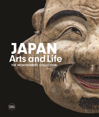 Japan Arts and Life : The Montgomery Collection，日本艺术与生活:蒙哥马利藏品