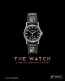 The Watch: A Twentieth-Century Style History，钟表：20世纪风尚史