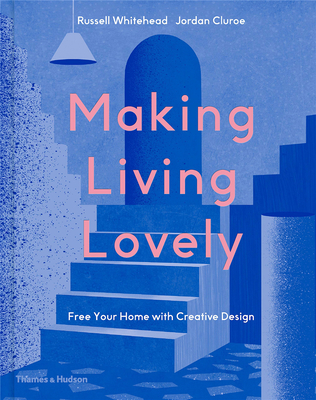 Making Living Lovely: Free Your Home with Creative Design 打造怡人之家