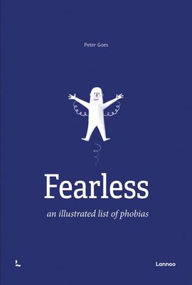 Fearless: An Illustrated List of Phobias，无所畏惧：恐惧症的图解小书