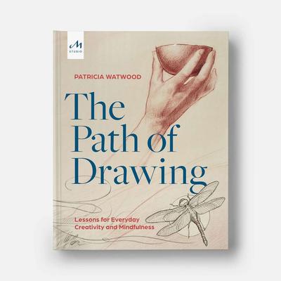 The Path of Drawing : Lessons for Everyday Creativity and Mindfulness，把绘画作为方法：提升创造力和正念