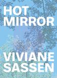 Viviane Sassen: Hot Mirror，薇薇安娜·萨森：热镜