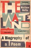 The Waste Land: A Biography of a Poem，荒原：一首诗的传记