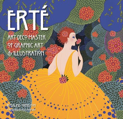 Erte Art Deco Master of Graphic Art & Illustration，Erte Art Deco平面艺术与插画大师