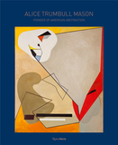 Alice Trumbull Mason，爱丽丝·特朗布尔·梅森 美国抽象艺术家