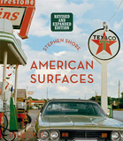 Stephen Shore: American Surfaces: Revised & Expanded Edition，斯蒂芬·肖尔:美国表面:修订扩展版