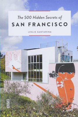 The 500 Hidden Secrets of San Francisco,【旅行指南】旧金山：500个隐藏的秘密
