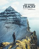 The Hidden Tracks: Wanderlust a Hiking Adventures Off the Beaten Path，隐秘的踪迹：漫游者的远足冒险,不走寻常路