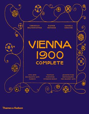 Vienna 1900 Complete，20世纪维也纳设计全集