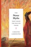 The Norse Myths that Shape the Way We Think，塑造我们思维方式的北欧神话