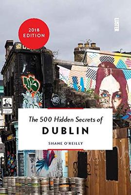 The 500 Hidden Secrets of Dublin,【旅行指南】都柏林：500个隐藏的秘密