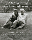 Our Days Are Like Full Years: A Memoir with Letters from Louis Kahn，我们的日子如丰年：路易·康信件的回忆录