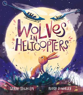 Wolves in Helicopters，直升机上的狼群