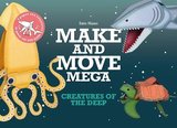 Make and Move Mega: Creatures of the Deep，制作和移动：海洋生物