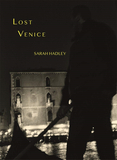 Lost Venice，迷失威尼斯：Sarah Hadley