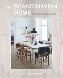 The Scandinavian Home: Interiors inspired by light，斯堪的那维亚的家:受光线启发的室内设计