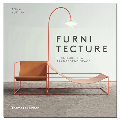 Furnitecture: Furniture That Transforms Space，改变空间格局的家具
