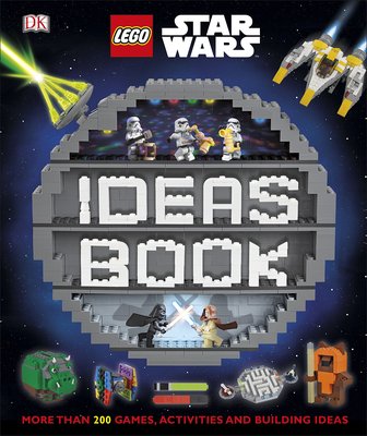 LEGO Star Wars Ideas Book: More than 200 Games, Activities, and Building Ideas ，乐高星球大战理念书:超过200个游戏，活