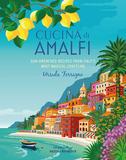 Cucina di Amalfi，阿马尔菲美食：意大利南部海岸线阳光食谱